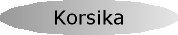 Korsika�berblick.