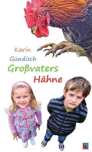 Gro�vaters H�hne - Schiller Verlag